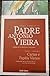 Obra Completa Padre António Vieira - Tomo I, Volume V: Cartas e Papéis Vários