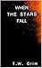 When The Stars Fall