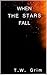 When The Stars Fall