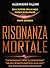 RISONANZA MORTALE: File 2 T...
