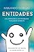Hablando Con Las Entidades (Spanish Edition)