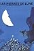 Les pierres de lune