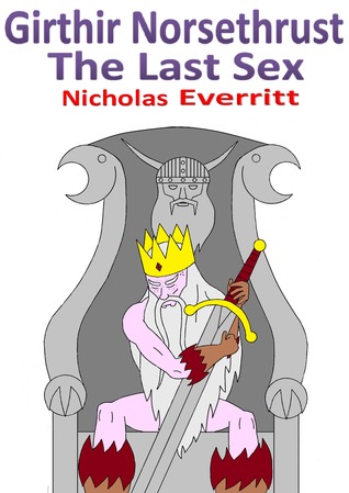 Girthir Norsethrust: The Last Sex