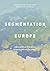 The Segmentation of Europe by Mark Baimbridge