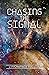 Chasing the Signal (The Fou...