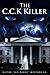 THE C.C.K KILLER by VICTOR WOFFORD SR