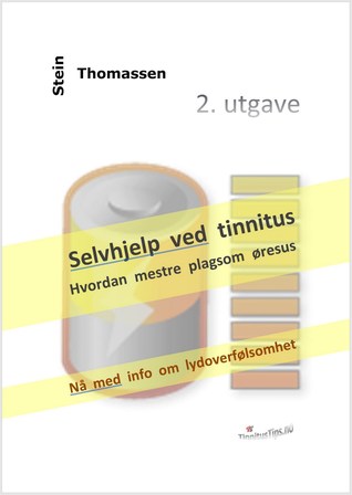 Selvhjelp ved tinnitus: Hvordan mestre plagsom øresus - 2. utgave