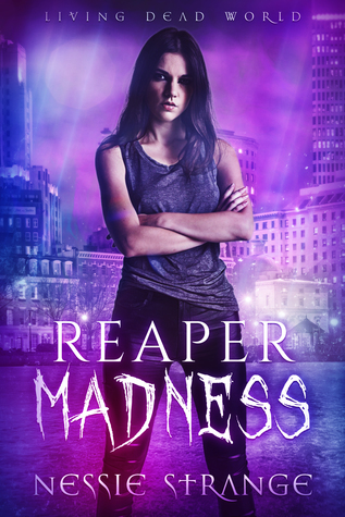 Reaper Madness (Living Dead World, #2)