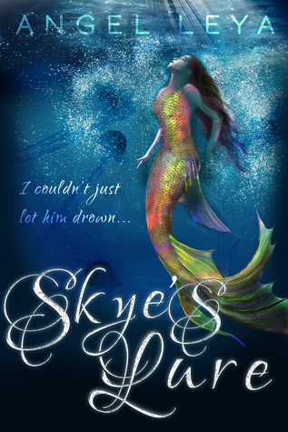 Skye's Lure: A Clean Contemporary YA Fantasy