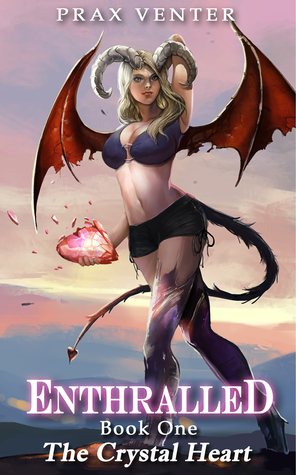 The Crystal Heart (Enthralled, #1)