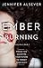 Ember Burning (Trinity Forest, #1)