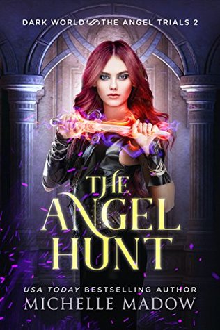The Angel Hunt (Dark World: The Angel Trials, #2)