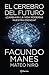 El cerebro del futuro by Mateo Niro