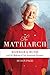 The Matriarch: Barbara Bush...