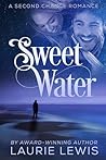 Sweet Water by Laurie L.C. Lewis