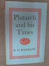 Plutarch and His Times