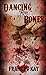 Dancing On Bones
