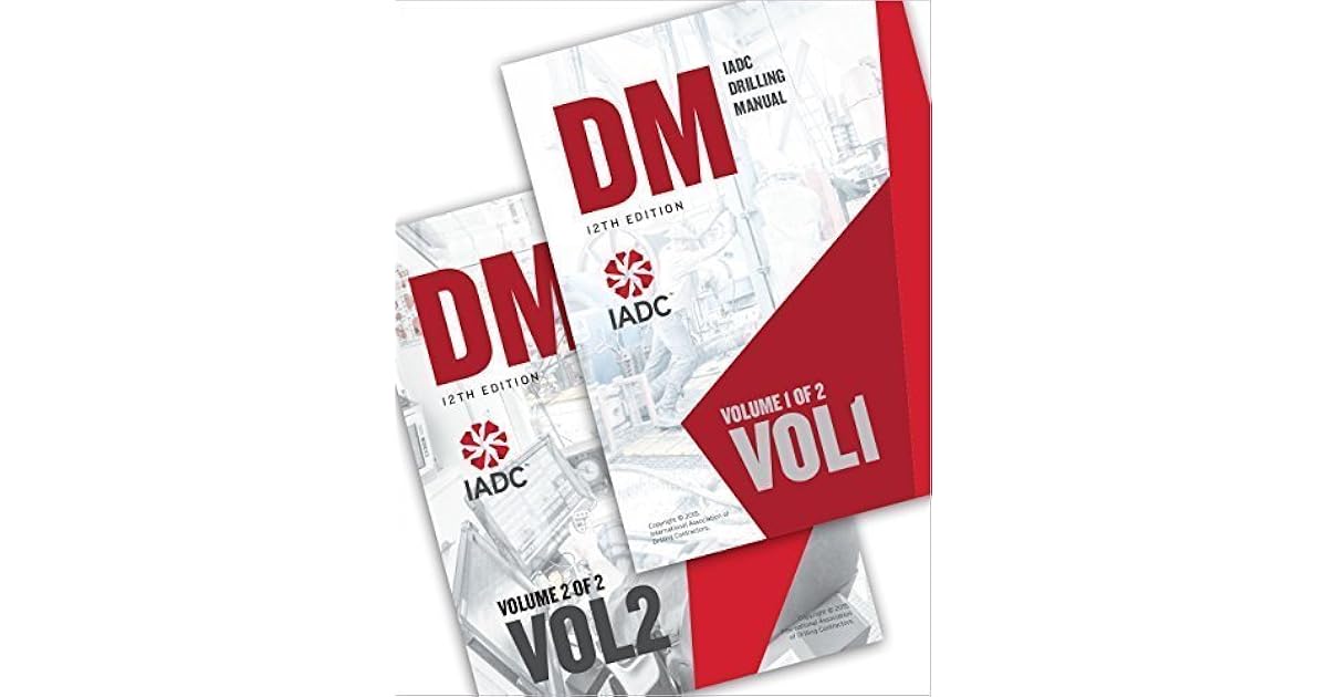 IADC Drilling Manual 12th Edition by Iadc