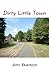 Dirty Little Town by Jim Barton