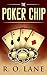 The Poker Chip by R.O. Lane The Poker Chip by R.O. Lane