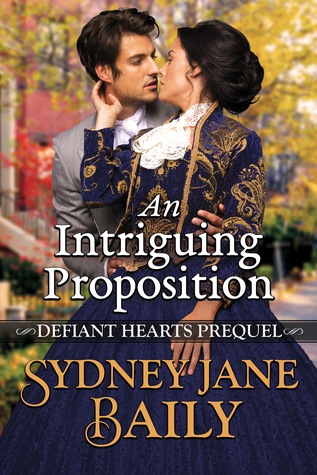 An Intriguing Proposition (Defiant Hearts #0.5)