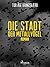 Die Stadt der Metallvögel