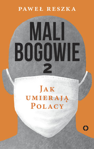 Mali bogowie 2. Jak umierają Polacy (ebook)