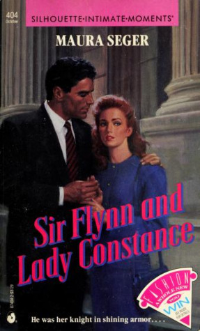 Sir Flynn And Lady Constance (Silhouette Intimate Moments)