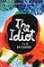 The Idiot