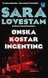 Önska kostar ingenting by Sara Lövestam
