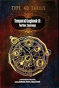 Temporal Logbook II: Further Journeys