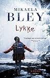 Lykke by Mikaela Bley