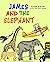 James and the Elephant