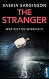 The Stranger - Wer bist du wirklich? by Saskia Sarginson