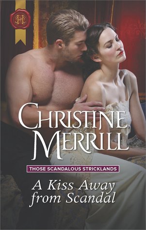 A Kiss Away from Scandal (Those Scandalous Stricklands #1)