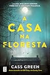 A Casa na Floresta by Cass Green