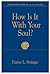 How Is It With Your Soul (D...