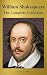 The Complete Works of William Shakespeare (37 plays, 160 sonnets and 5 Poetry Books With Active Table of Contents)