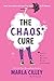 The CHAOS Cure: Clean Your House and Calm Your Soul in 15 Minutes