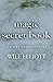 The Magic Secret Book - A H...