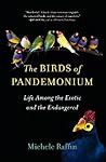 The Birds of Pandemonium