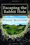 Escaping the Rabbit Hole Escaping the Rabbit Hole