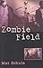 Zombie field