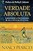 Verdade Absoluta by Nancy R. Pearcey Verdade Absoluta by Nancy R. Pearcey