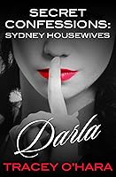 Darla (Secret Confessions: Sydney Housewives)
