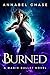 Burned (Magic Bullet, #1)