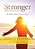 Stronger: (What Doesn’t Kil...
