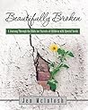 Beautifully Broke...