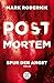 Spur der Angst (Post Mortem, #4)