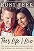 This Life I Live by Rory Feek